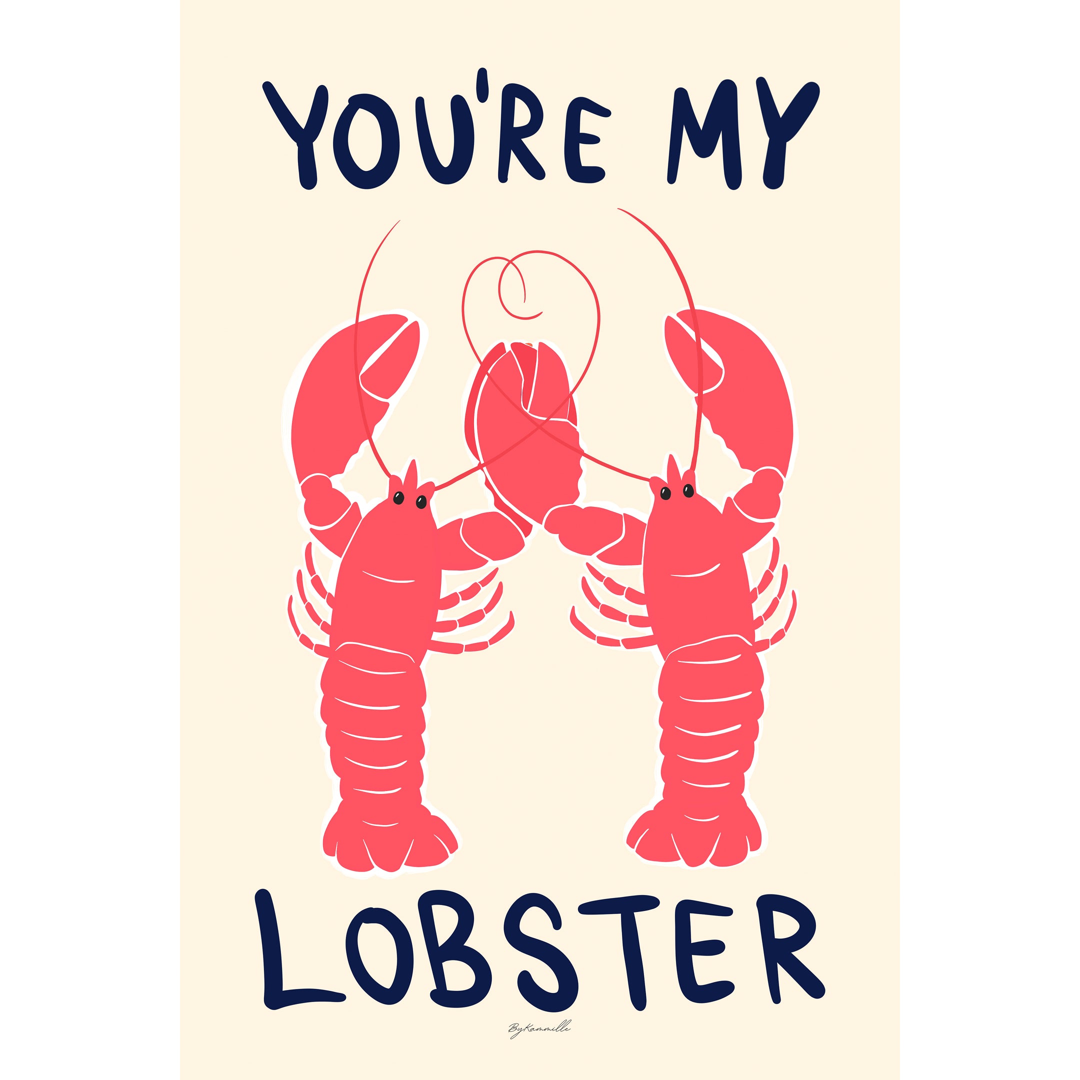 Youre My Lobster Print
